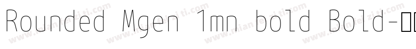 Rounded Mgen 1mn bold Bold字体转换